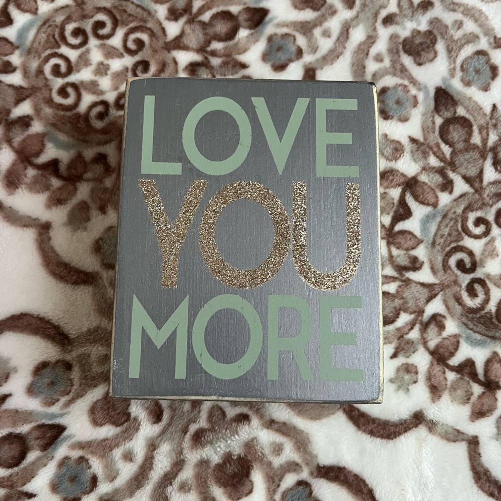 Love You More Decorative Sign with Glitter Accents